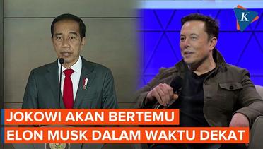 Presiden Jokowi Akan Bertemu CEO Tesla Elon Musk dalam Waktu Dekat