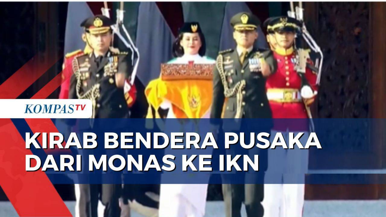 Kemeriahan Kirab Bendera Pusaka dari Monas ke Ibu Kota Nusantara - Kompas TV