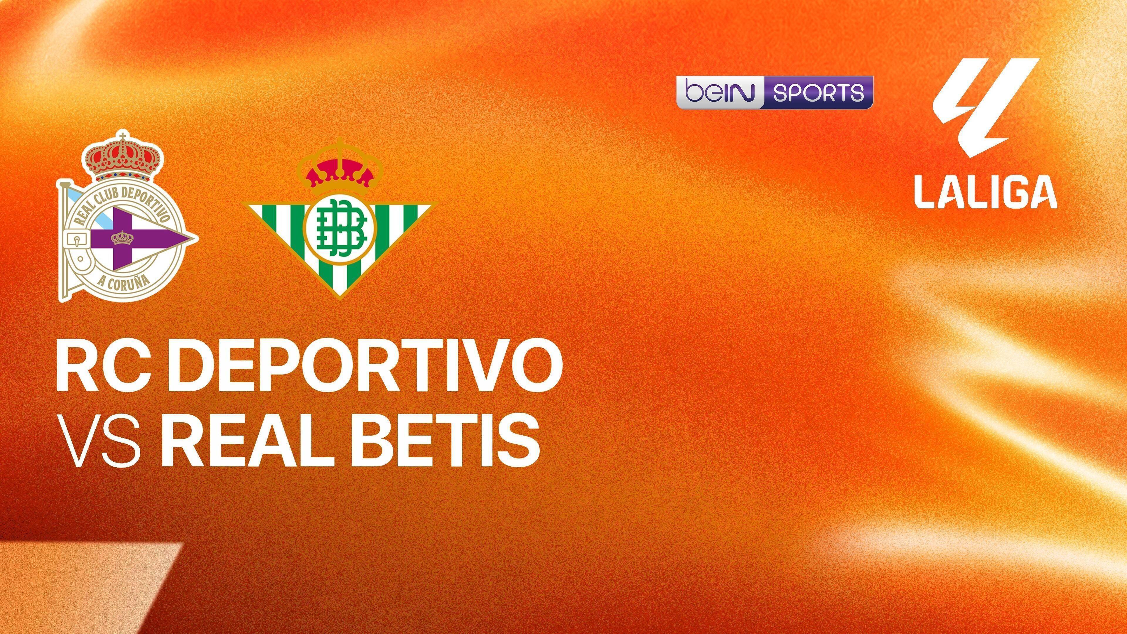 RC Deportivo vs Real Betis