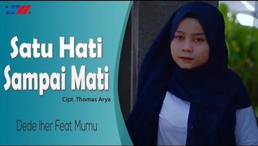 Dede Iher feat Mumu - SATU HATI SAMPAI MATI (Official Music Video) Versi Reggae SKA