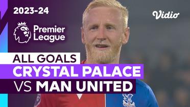 Parade Gol | Crystal Palace vs Man United | Premier League 2023/24