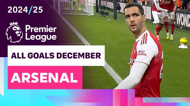 Kompilasi Gol Arsenal Bulan Desember | Premier League 2025/26