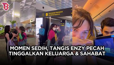 Bikin sedih, momen Enzy Storia berangkat ke Amerika diantar keluarga dan sahabat di bandara
