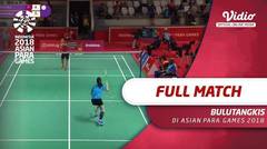 Full Match Bulu tangkis - Asian Para Games 2018