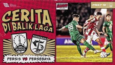 #CeritaDiBalikLaga: PERSIS vs Persebaya | 2-3 | Bangkit Di Laga Selanjutnya! | Matchday 1 Liga 1