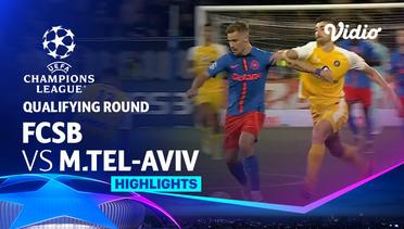 FCSB vs M. Tel-Aviv - Highlights | UEFA Champions League Qualifiers 2024/25