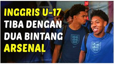Bawa Dua Wonderkid Arsenal, Timnas Inggris U-17 Tiba di Indonesia Jelang Piala Dunia U-17 2023