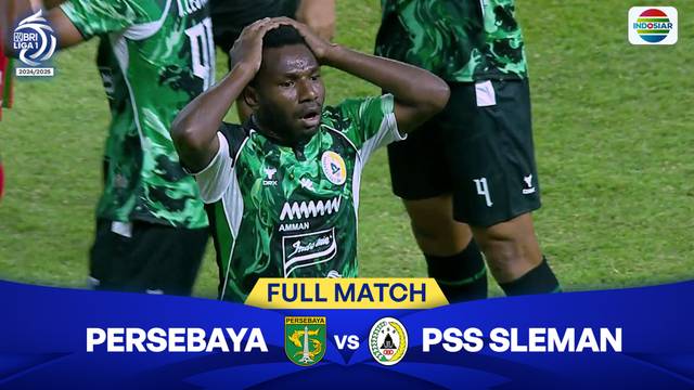 Persebaya Surabaya vs PSS Sleman - Full Match BRI Liga 1 2024/25