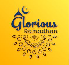 Glorious Ramadhan