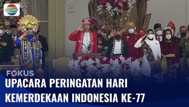 Upacara HUT RI ke-77 di Istana Negara Dipimpin Presiden Jokowi | Fokus