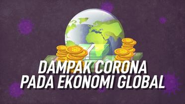 Dampak Corona pada Ekonomi Global