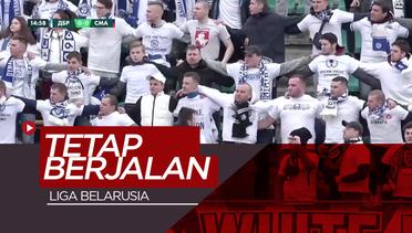 Berbeda Dengan Premier League atau La Liga, Liga Belarusia Terus Berjalan Saat Wabah Corona
