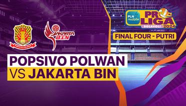 Final Four Putri: Jakarta Popsivo Polwan vs Jakarta BIN - Full Match | PLN Mobile Proliga 2024
