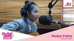 Nadya Fatira on Music Box - Penyendiri
