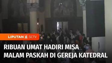 Misa Malam Paskah Dihadiri Ribuan Umat Katolik di Gereja Katedral Jakarta | Liputan 6