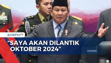 Hitung Resmi KPU Belum Usai, Prabowo: Saya Akan Dilantik Oktober 2024