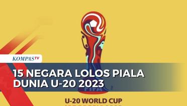Inilah Daftar 15 Negara Lolos Piala Dunia U-20 2023 di Indonesia