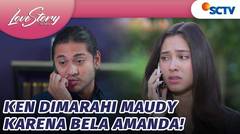 Bela Amanda! Ken Rela Dimarahi Sang Istri | Love Story The Series - Episode 861
