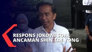 Shin Tae Yong Ancam Mundur jika Ketum PSSI Mundur, Jokowi: Laporan dari TGIPF Aja Belum Kok