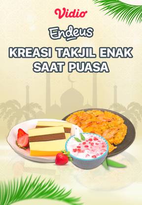 Endeus TV - Kreasi Takjil Enak Saat Puasa