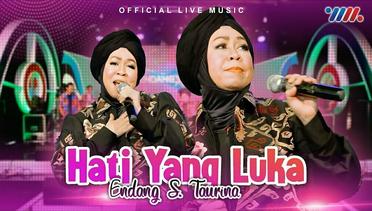 Endang S Taurina - Hati Yang Luka (Official Live Music)