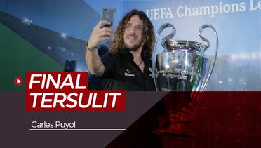 Carles Puyol Ungkap Final Tersulitnya di Liga Champions