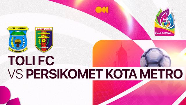 Toli FC vs Persikomet Kota Metro - Full Match | Piala Pertiwi Senior 2024