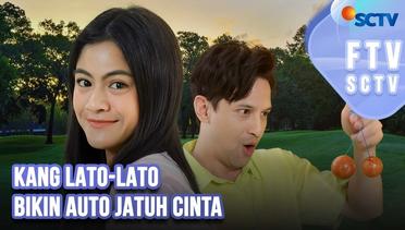 Kang Lato-lato Bikin Auto Jatuh Cinta | FTV SCTV