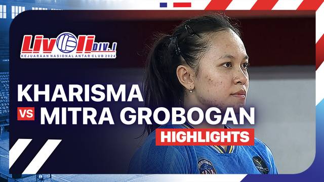 Putri: Kharisma vs Mitra Grobogan - Semifinal - Highlights | Livoli Divisi 1 2024