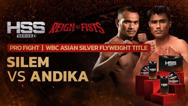 HSS 5 Berhadiah (Beli Paket & Raih Jutaan Rupiah) - Silem vs Andika |  Pro Fight - WBC Asian Silver Flyweight Title