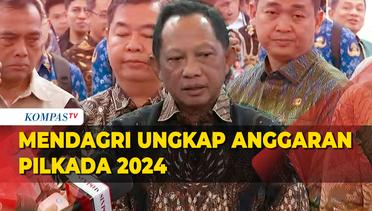 Mendagri Tito Beberkan Anggaran Pilkada Serentak 2024 Rp27 Triliun