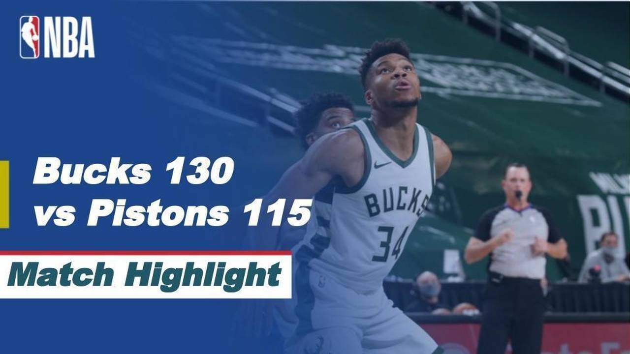 Match Highlight Milwaukee Bucks 130 vs 115 Detroit Pistons NBA