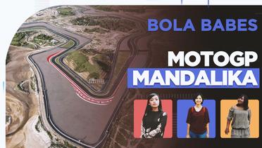 Bola Babes: Berbagi Pengalaman Meliput MotoGP Mandalika, Becek-becekan Usai Balapan Hingga Enaknya Liburan di Lombok