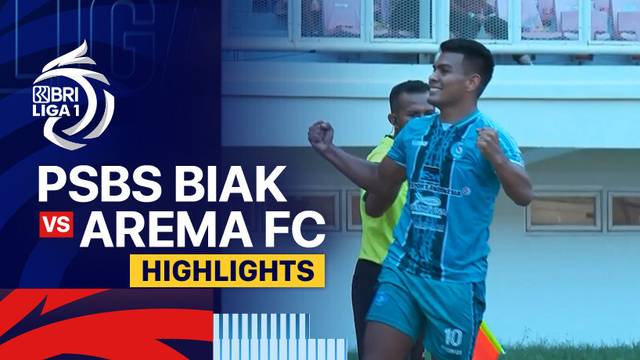 PSBS Biak vs Arema FC - Highlights | BRI Liga 1 2024/25