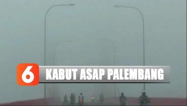 Kabut Asap Kembali Selimuti Langit Palembang, Aktivitas Warga Terganggu - Liputan 6 Siang