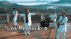 Vagetoz - Lupa Bersyukur (Official Music Video)