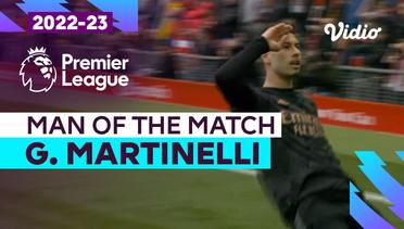 Aksi Man of the Match: G. Martinelli | Liverpool vs Arsenal | Premier League 2022/23