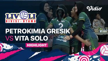 Highlights | Petrokimia Gresik vs Vita Solo | Livoli Divisi Utama Putri 2022