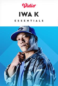 Essentials: Iwa K