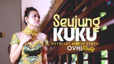 Seujung Kuku - Ovhi Firsty (Official Music Video)