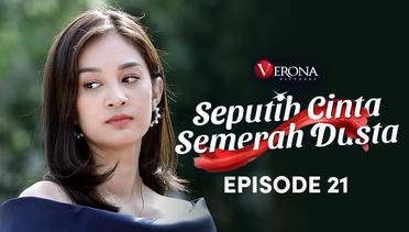 Seputih Cinta Semerah Dusta : Episode 21