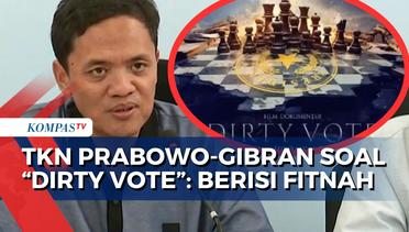 Buka Suara soal Film Dokumenter 'Dirty Vote', TKN Prabowo-Gibran: Berisi Fitnah