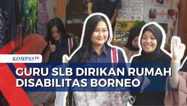 Bentuk Kepedulian, Guru SLB di Banjarmasin Dirikan Rumah Disabilitas Borneo