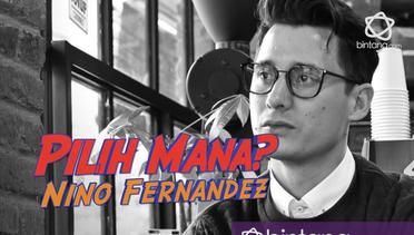 Dua Pilihan Sulit Nino Fernandez, Cewek Indonesia Atau Blasteran