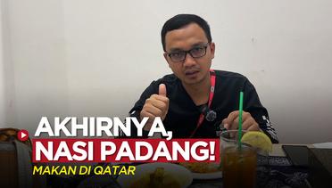 Vlog Bola: Akhirnya, Menyantap Makanan Indonesia di Qatar saat Piala Dunia 2022