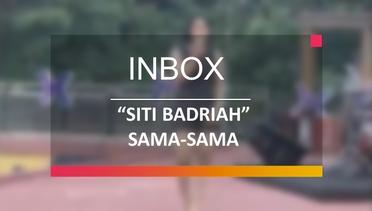 Siti Badriah - Sama sama (Live on Inbox 11/03/16)