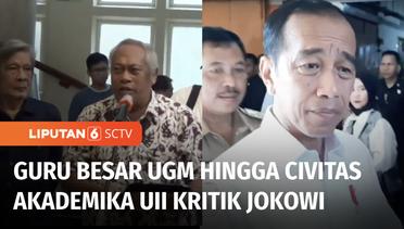 Dikritik Guru Besar UGM hingga Civitas Akademika UII, Ini Tanggapan Jokowi | Liputan 6