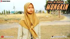 MUNGKIN - Cover by Andinia - Mentul Indah