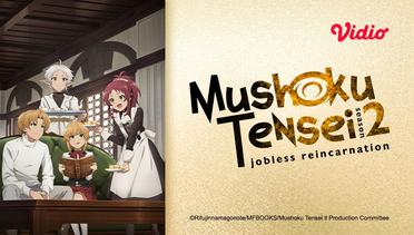 Mushoku Tensei Jobless Reincarnation Season 2 Part 2 - Trailer