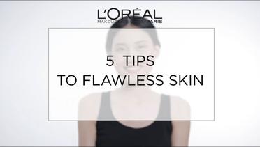 L'Oreal Make Up Tutorial - 5 Tips for a Flawless Skin